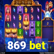 869 bet